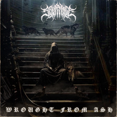 Wrought from Ash