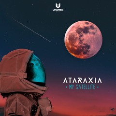 Ataraxia - My Satellite