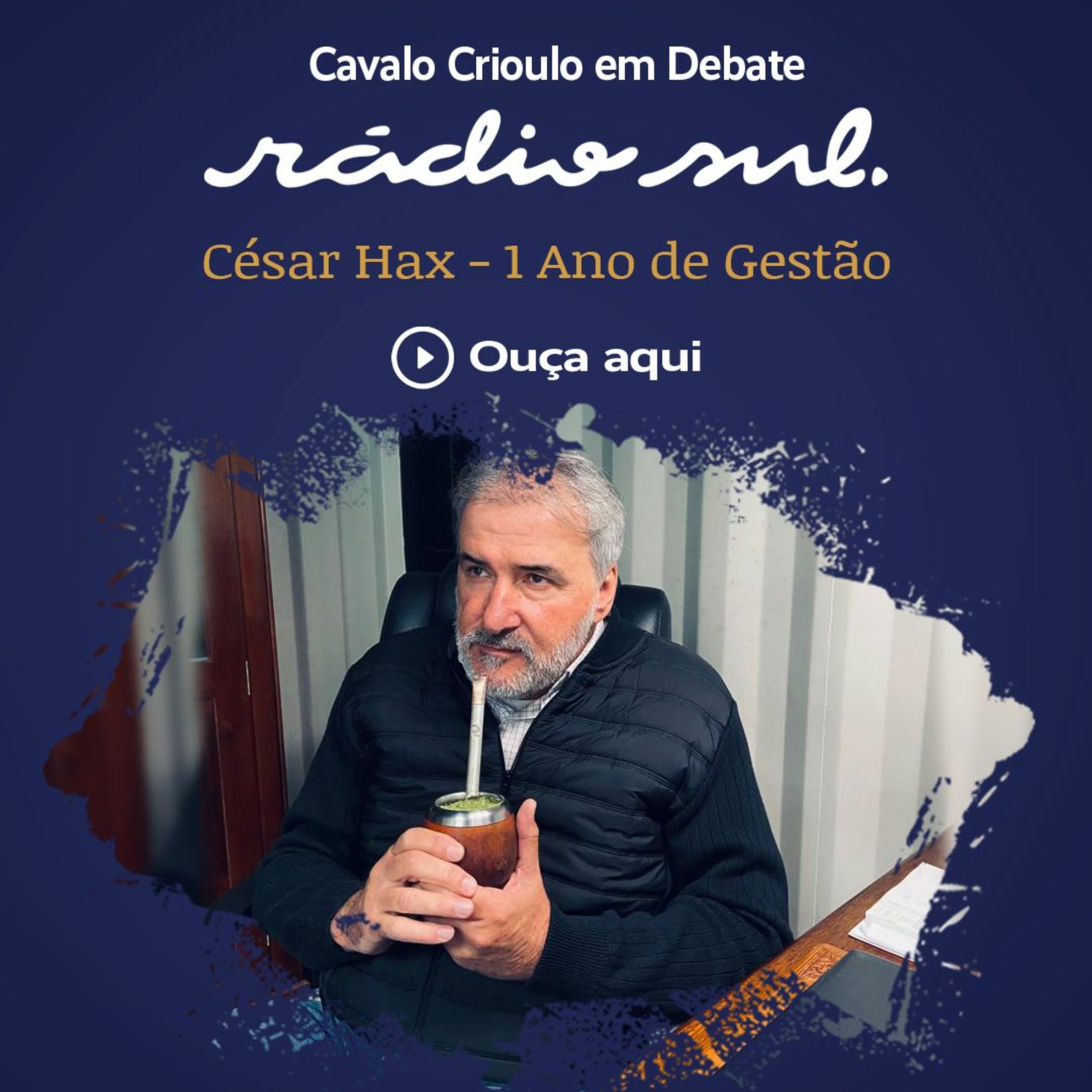 Cavalo Crioulo em Debate - Cesar Hax - 1 ano de gestão episode artwork