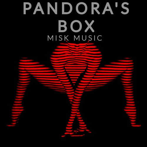 Misk - Pandora's Box