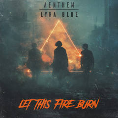 Let This Fire Burn