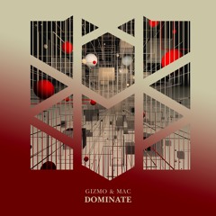 MS025: Gizmo & Mac - Dominate