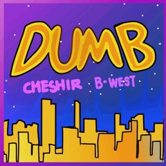 DUMB(seoul) feat. B-WE$T