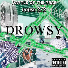 Battle Of The Trap House 2/2