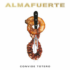 Almafuerte: Convide Totero