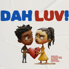 DAH LUV! Prd. GROWUPKEELEN