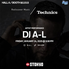 Technics/Stokyo Presents: DJ A-L NAMM '25 45 Vinyl Mix