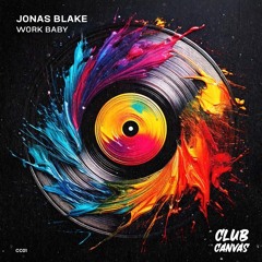 Jonas Blake - Work Baby