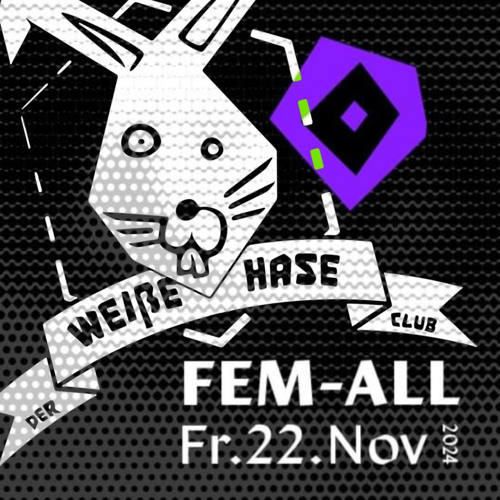 ᖴᘿᘻ-ᗩᒪᒪ @ der weiße Hase BERLIN (Tempelfloor) 22112K24 Kaminka Merel