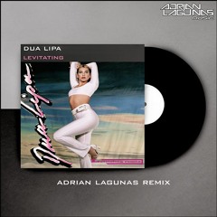 Dua Lipa - Levitating (Adrian Lagunas Remix)FREE DOWNLOAD!!