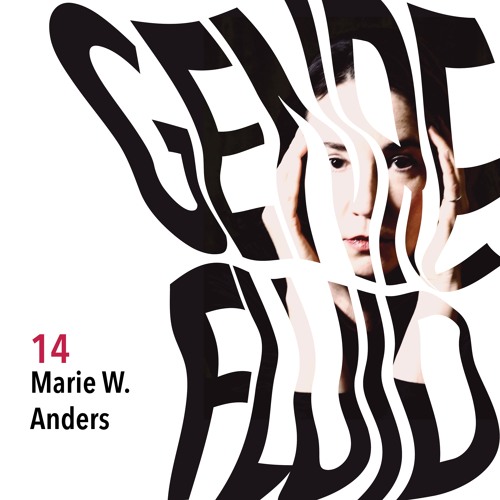 Genre Fluid 14 - Marie W. Anders