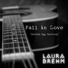 Laura Brehm - Fall in Love (Joshua Epp Remix)