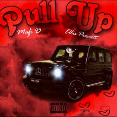 Mafi D ft. Ellis Prescott - Pull Up