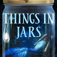 READ[DOWNLOAD] Things in Jars (Thorndike Press Large Print Reviewers Choice)