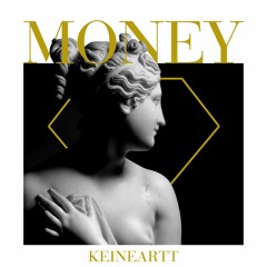 Keineartt - Money (Original Mix)
