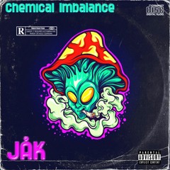 JAK - CHEMICAL IMBALANCE (ORIGINAL MIX)