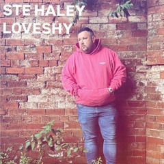 STE HALEY - LOVESHY