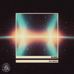 Evil Needle - Fazed
