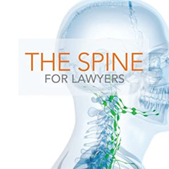 GET PDF ☑️ ABA Medical-Legal Guides: The Spine for Lawyers by  Samuel D. Hodge Jr. &