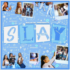 Balistik-Slay