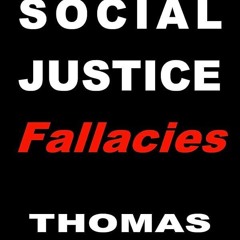 Kindle⚡online✔PDF Social Justice Fallacies