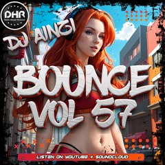 Dj Ainzi - Bounce Vol 57