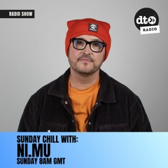 Sunday Chill ep077 with Ni.Mu