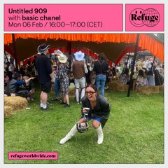 Refuge Worldwide: Untitled 909 - basic chanel (Feb 2023)