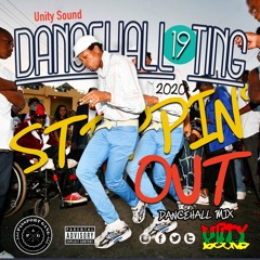 Unity Sound - Dancehall Ting V19 - Stepping Out Dancehall Mix Sept 2020