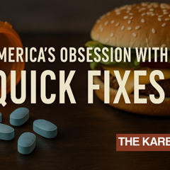💊 America’s Obsession With Quick Fixes Is Killing Us | Karel Cast Ep. 25-83