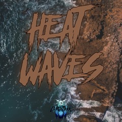 Heat Waves [HARDTEKK EDIT]