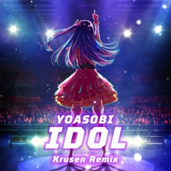 YOASOBI - IDOL 「アイドル」 (Krusen Remix)