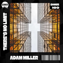 Adam Miller - There's No Limit MSTRD