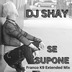 Se Supone (FRANCO K9 Remix) Extended Mix