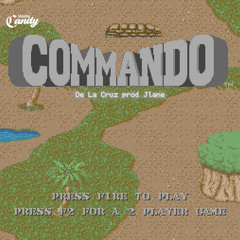 De La Cruz - Commando (prod Jlane)