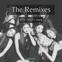 The Remixes (with BTS, Twice, Blackpink + more!)