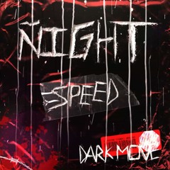 NIGHT SPEED
