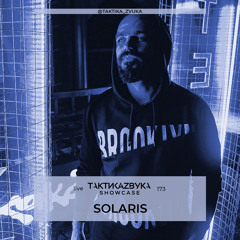 Taktika Zvuka Radio Show #173 - Solaris