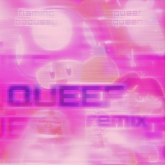 QUEEF (QUEEF QUEEF REMIX)