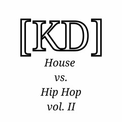 House vs. Hip Hop Vol. II