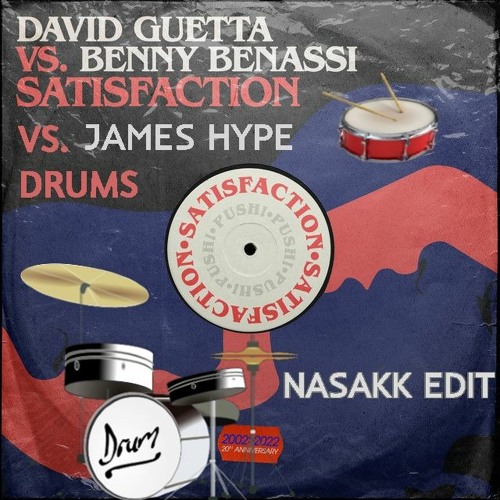 James Hype - Drums (Nasakk 'Satisfaction' Edit) (FREE DOWNLOAD -> Click Buy)