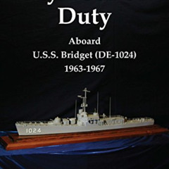 [Get] EBOOK 💑 My Tour of Duty Aboard U.S.S. Bridget (DE-1024) 1963-1967 by  Mance Ia