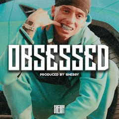 Obsessed (Prod.Sherry)