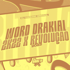 Word Drakial 2k22 x Revolução 2022