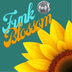 Funk Blossom