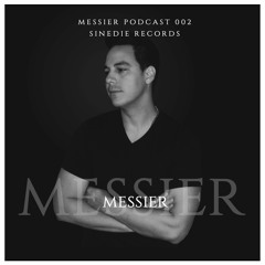Sinedie Records - Podcast 002 - Messier