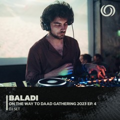 BALADI | On The Way To Daad Gathering 2023 Ep. 4 | 18/03/2023