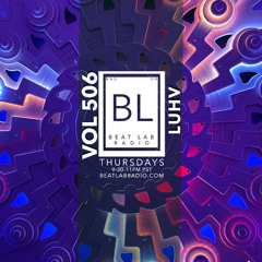 Luhv - Exclusive Mix - Beat Lab Radio 506
