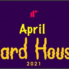 Hardhouse Mix April 2021