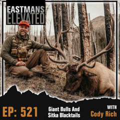 Episode 521:  Giant Bulls and Sitka Blacktails With Cody Rich